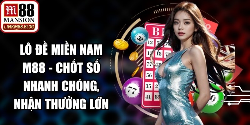 Lô Đề Miền Nam M88