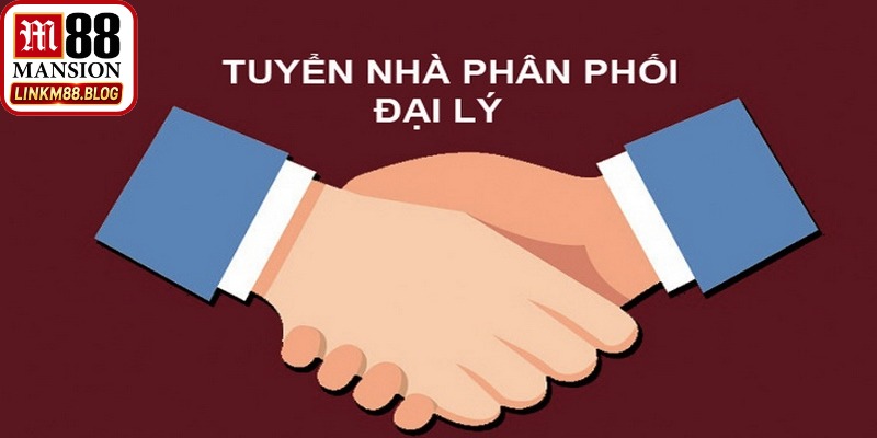 Đại Lý M88 - Kiếm Hoa Hồng Khủng, Cơ Hội Làm Giàu Lớn 4 Đại lý M88 là kênh đầu tư sinh lời uy tín thu hút mọi người chơi